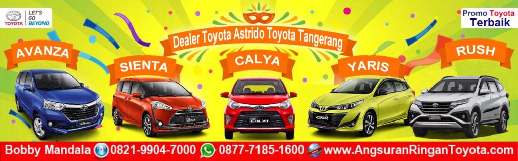 Promo Menarik Toyota Terbaru Dari Dealer Astrido Tangerang