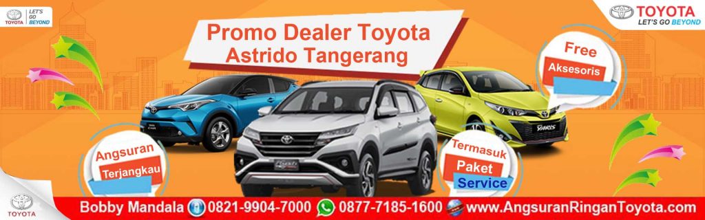 Promo Dealer Toyota Astrido Tangerang, Dp Murah & Cicilan Ringan